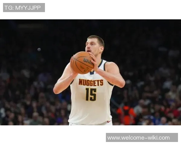 约基奇赛季数据惊人场均24分13篮板12助攻轻松实现三双表现令人赞叹